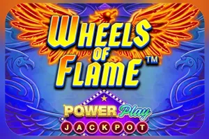 Wheels of Flame™ PowerPlay Jackpot - SIGAMEN137