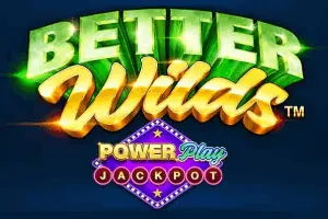 Better Wilds PowerPlay Jackpot - SIGAMEN137
