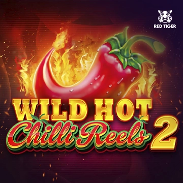 Redtiger : Wild Hot Chilli Reels 2 - SIGAMEN137